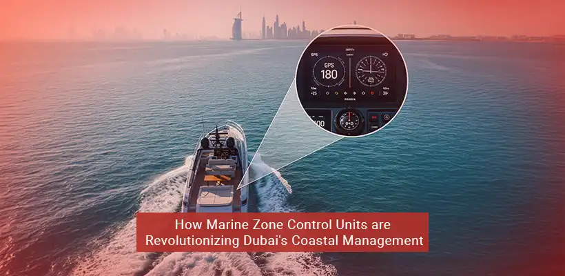 Marine Zone control units in Dubai has